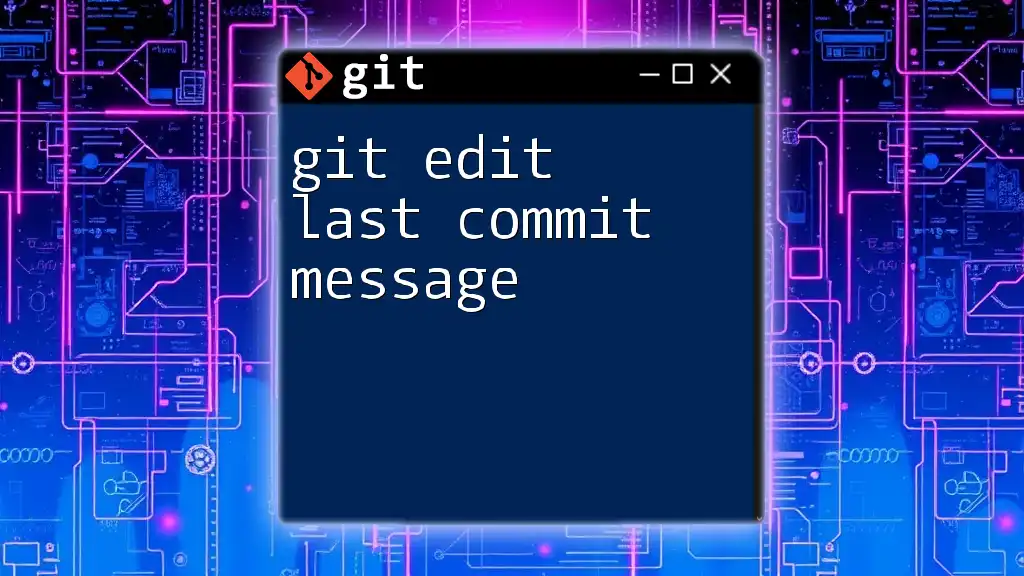 How to Edit Last Commit Message in Git Effortlessly