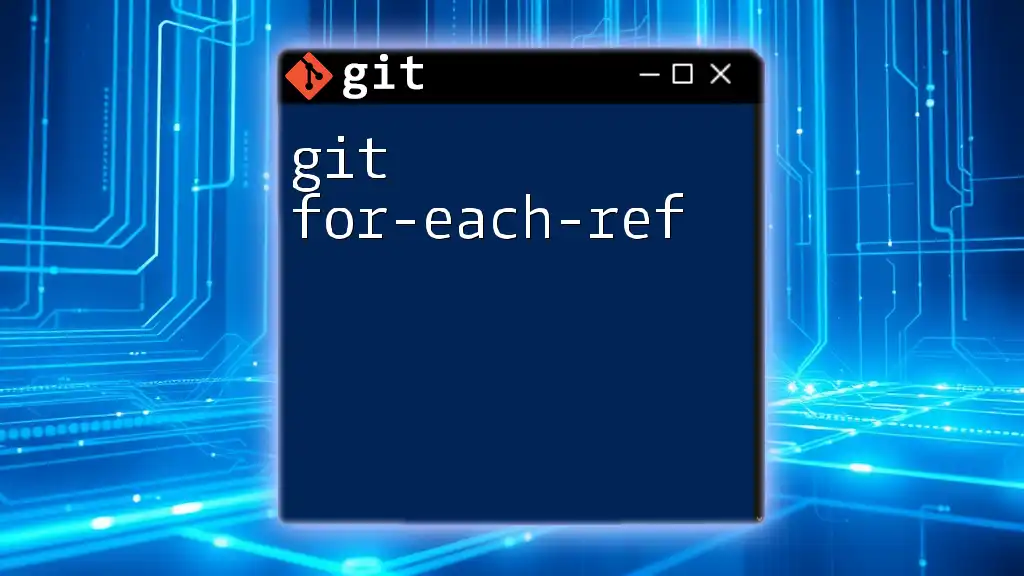 Mastering git for-each-ref: A Quick Guide to References