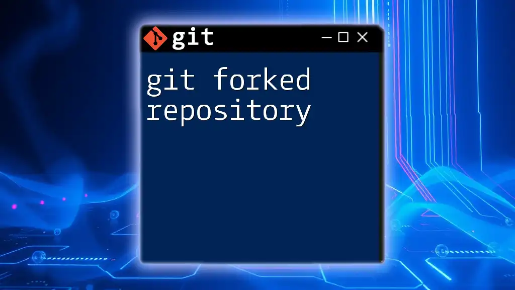 Mastering Your Git Forked Repository in a Snap