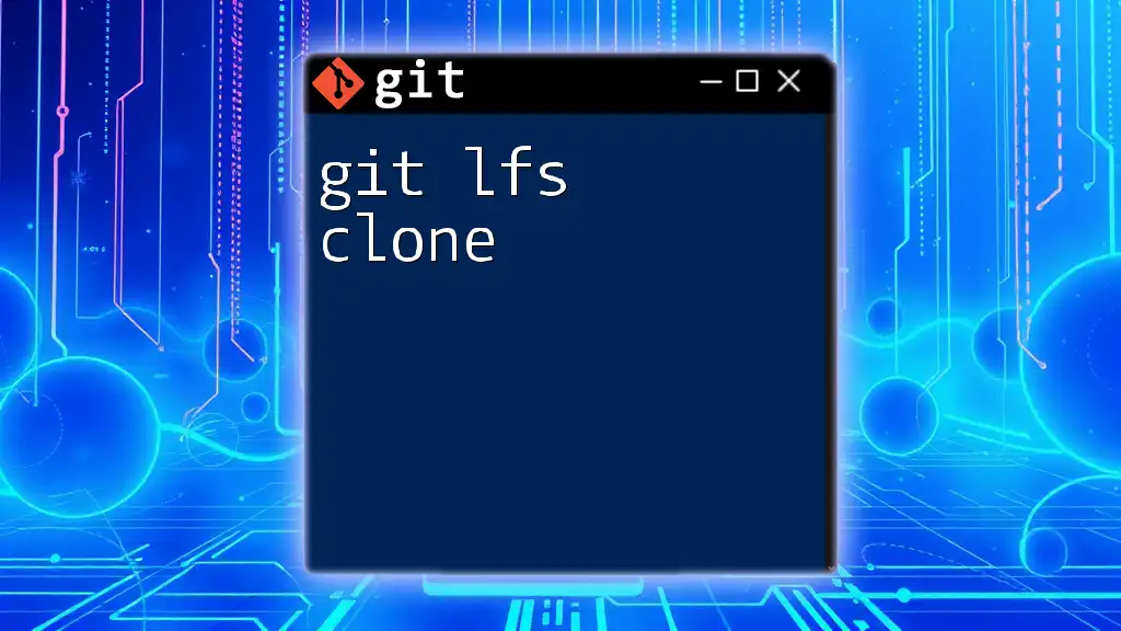 Git LFS Clone: Mastering Large File Storage with Ease