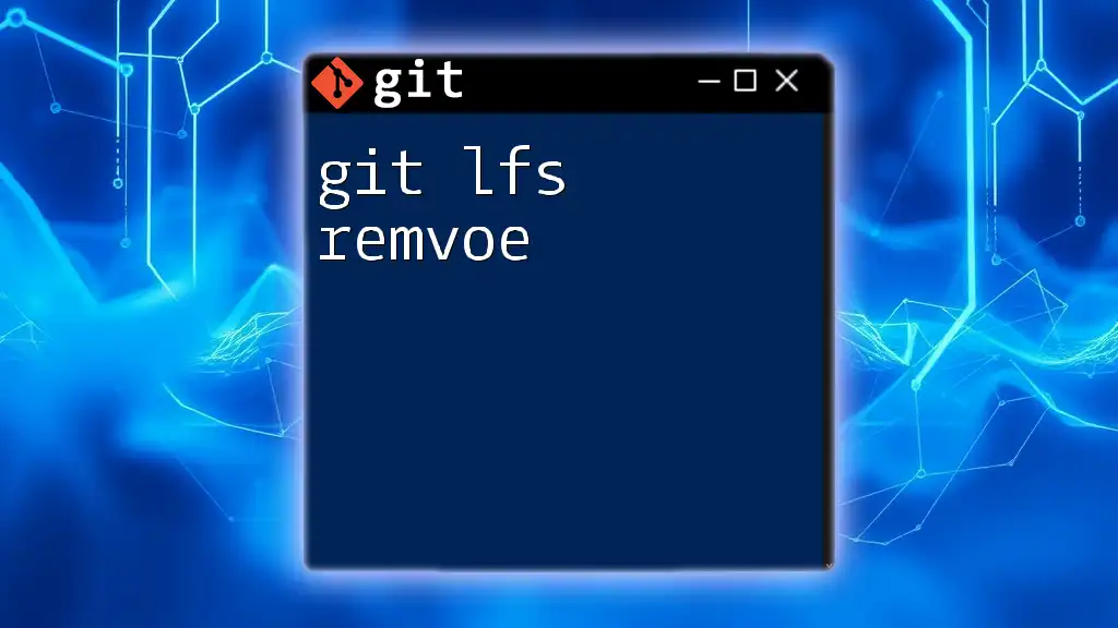 Understanding Git LFS Remove for Seamless Version Control