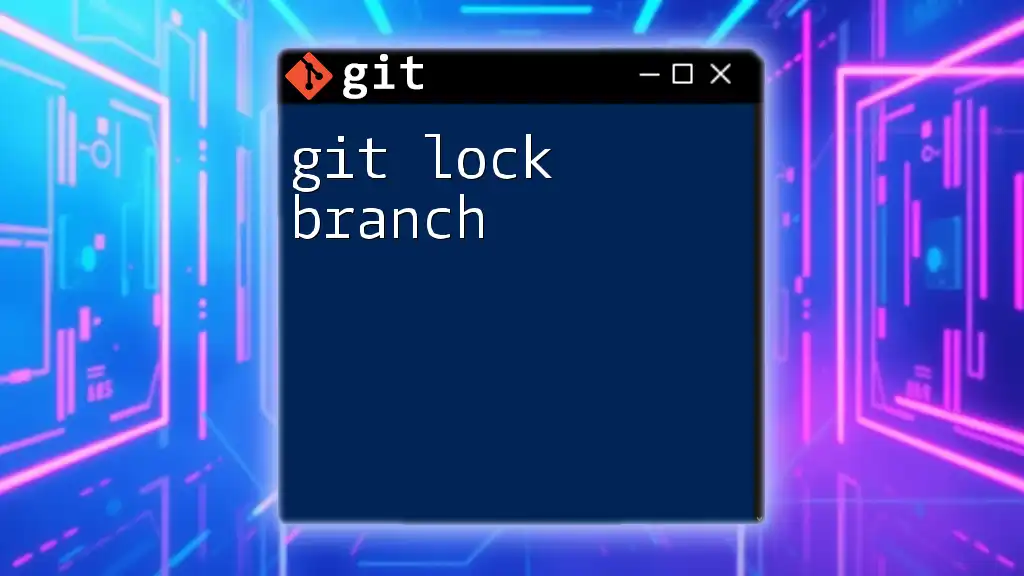 Unlocking Git: How to Lock a Branch Effectively