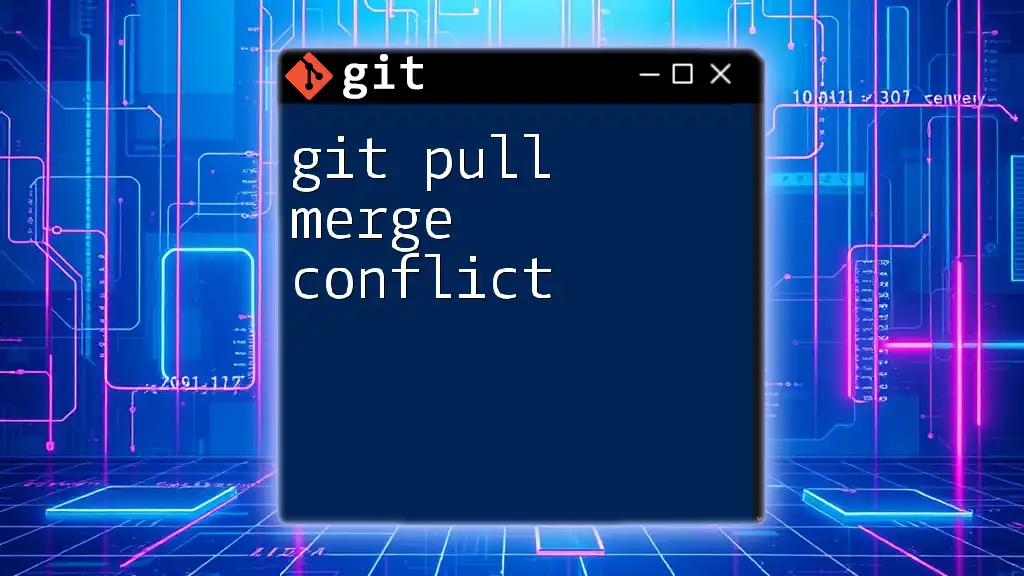 Navigating Git Pull Merge Conflicts Effortlessly