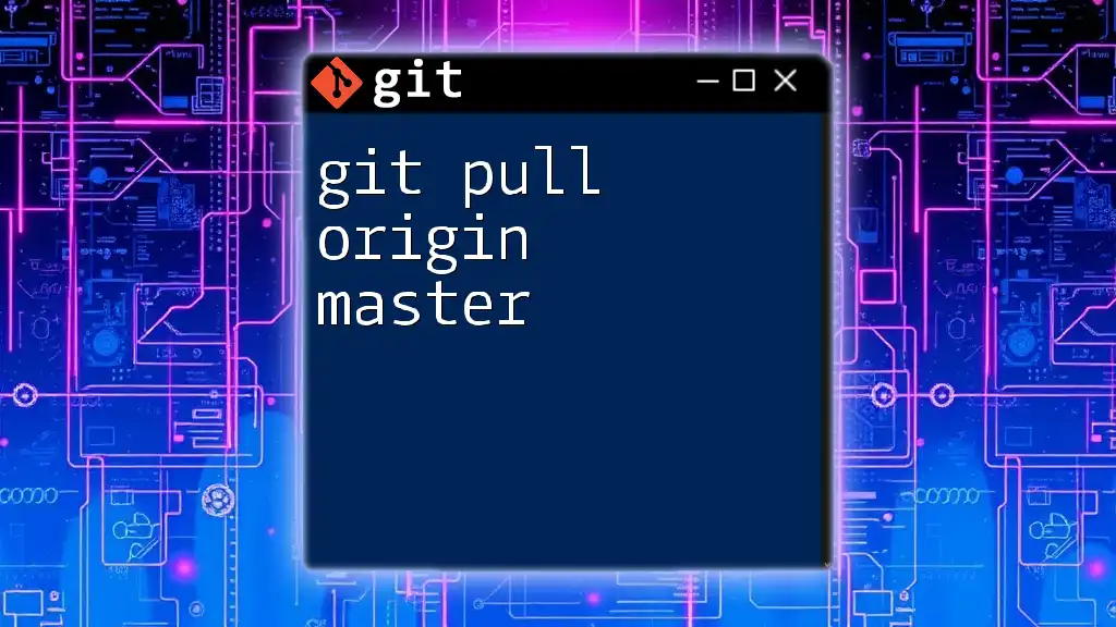 Mastering Git: A Guide to Git Pull Origin Master