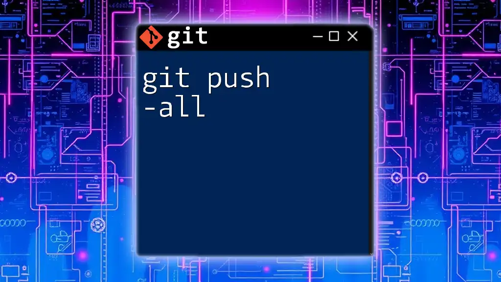 Mastering Git Push -All: A Simple Guide to Effective Use