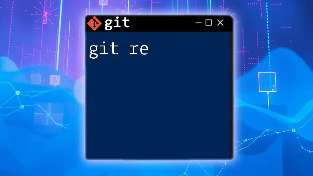 Mastering Git Re: Quick Tips for Success in Git