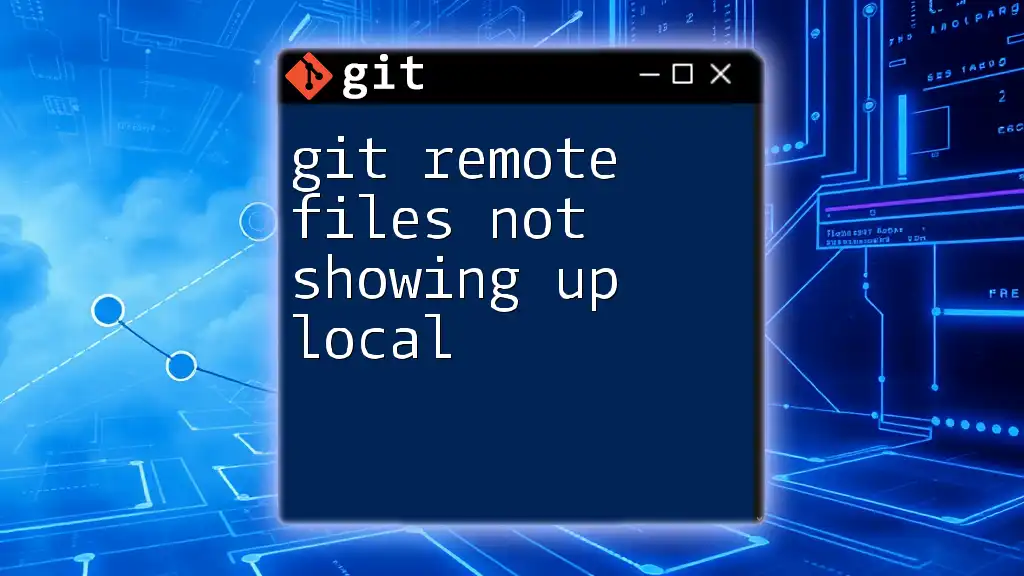 Git Remote Files Not Showing Up Locally? Here's Why