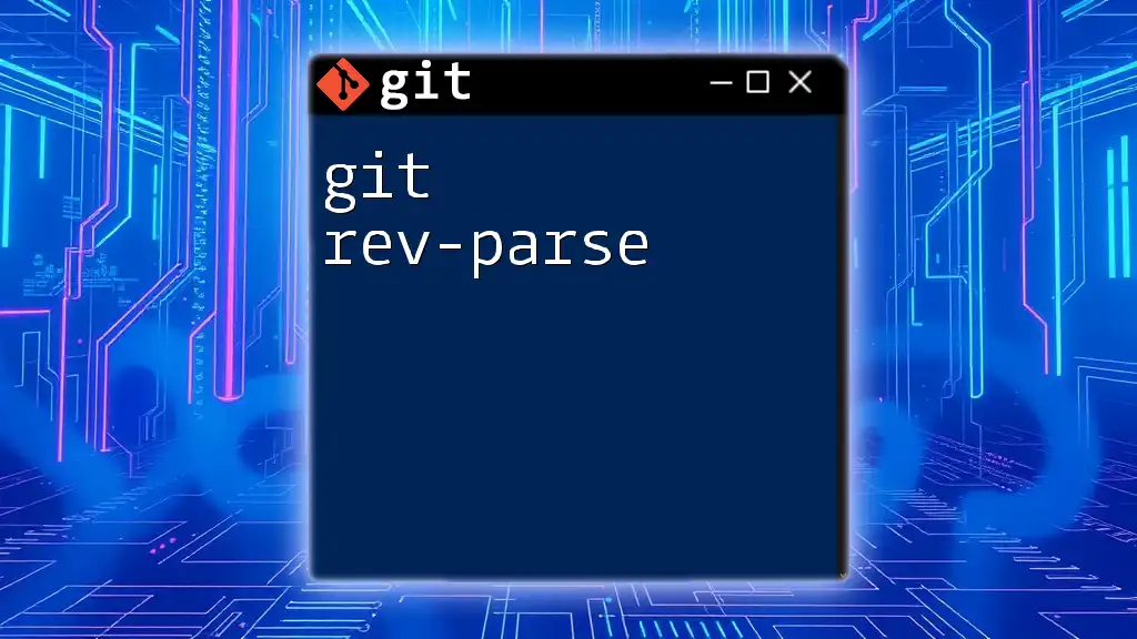 Mastering Git Rev-Parse: Your Quick Command Guide