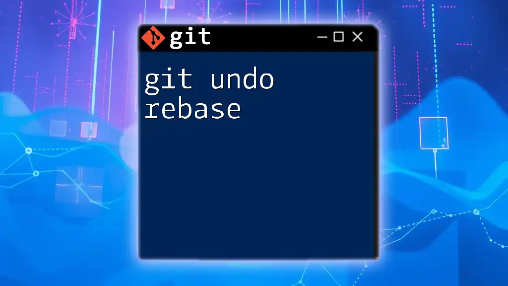 Master Git: How to Undo a Rebase Effortlessly