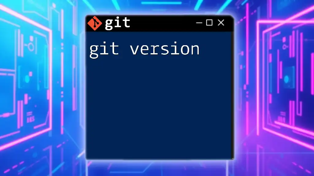 Mastering Git Version Command: A Quick Guide