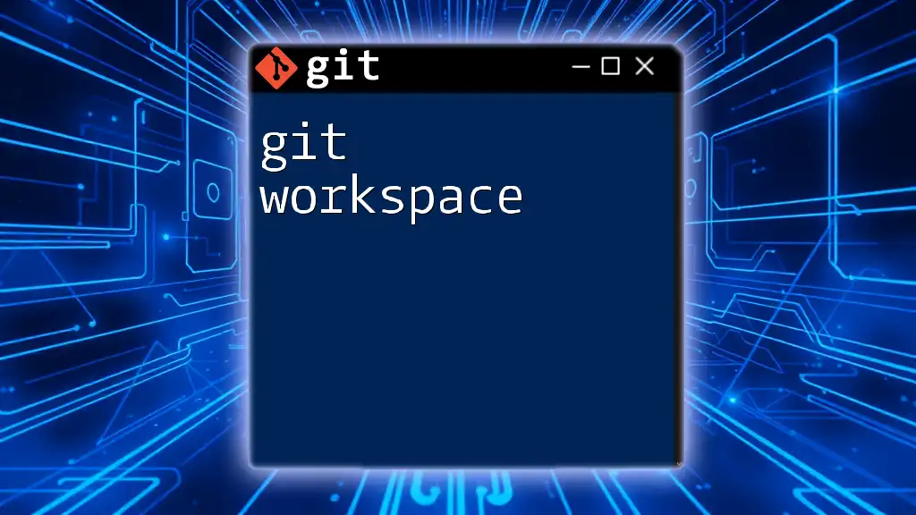 Mastering Your Git Workspace: Quick Command Guides