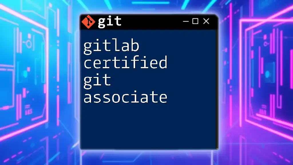 GitLab Certified Git Associate: Your Quick Learning Path