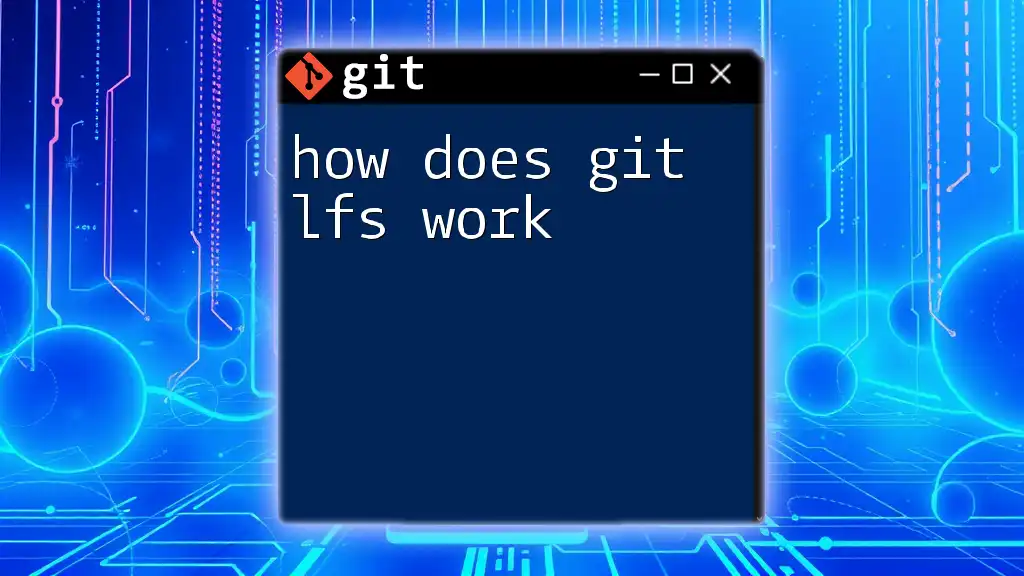 How Does Git LFS Work? A Quick Overview