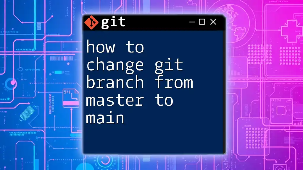 How to Change Git Branch from Master to Main Smoothly