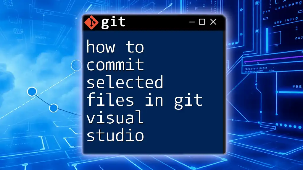 How to Commit Selected Files in Git Visual Studio