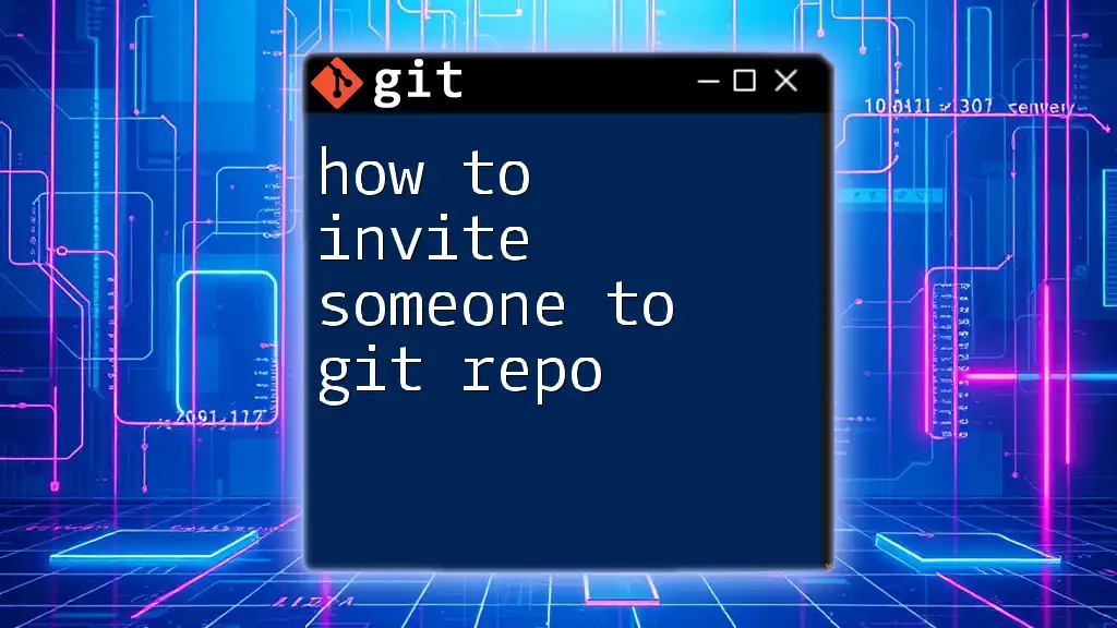 How to Invite Someone to Git Repo: A Simple Guide