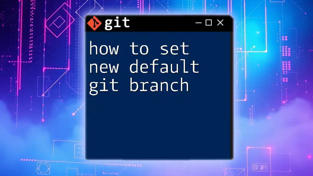 How to Set New Default Git Branch Easily