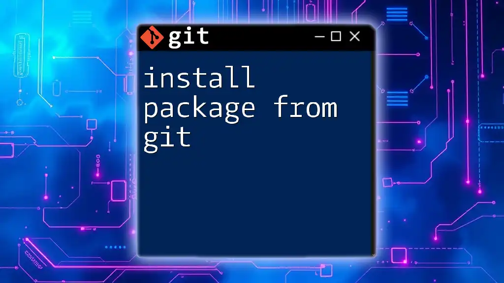Install Package From Git: A Quick Start Guide