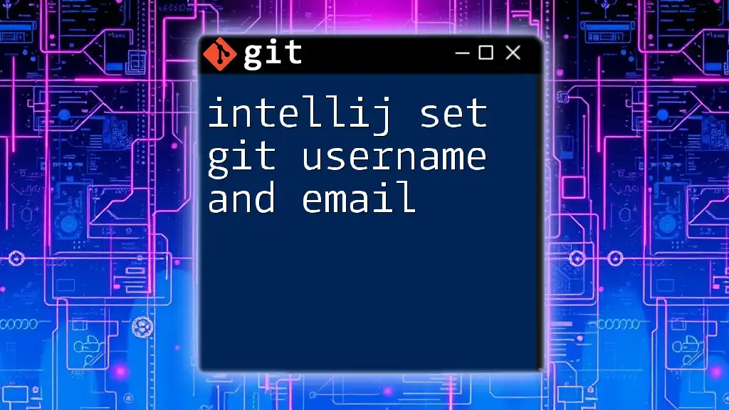 IntelliJ Set Git Username and Email Made Easy