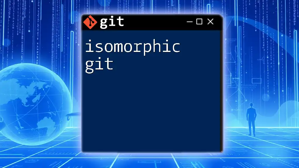 Isomorphic Git: A Quick Start Guide to Version Control