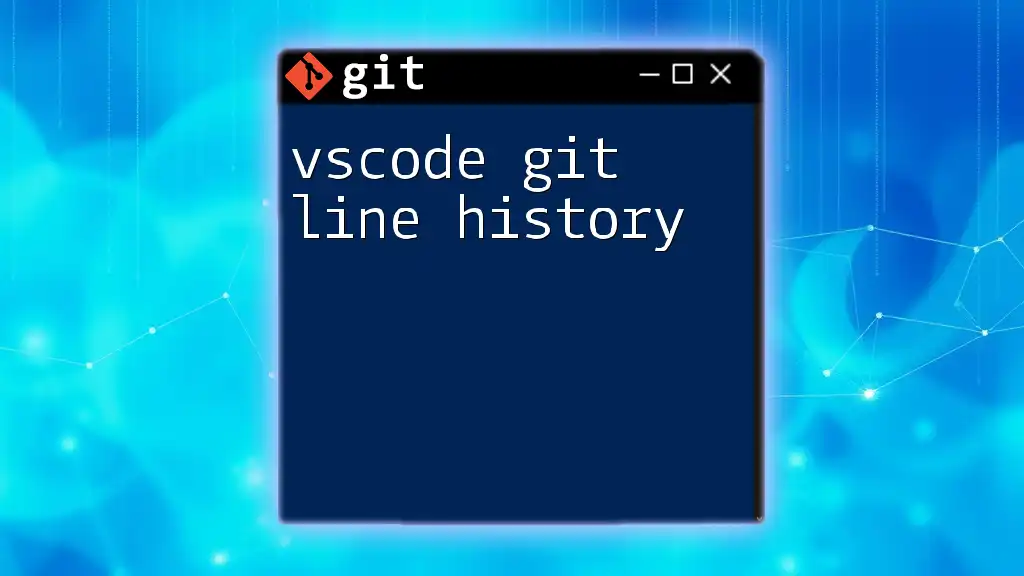 Mastering VSCode Git Line History in Minutes