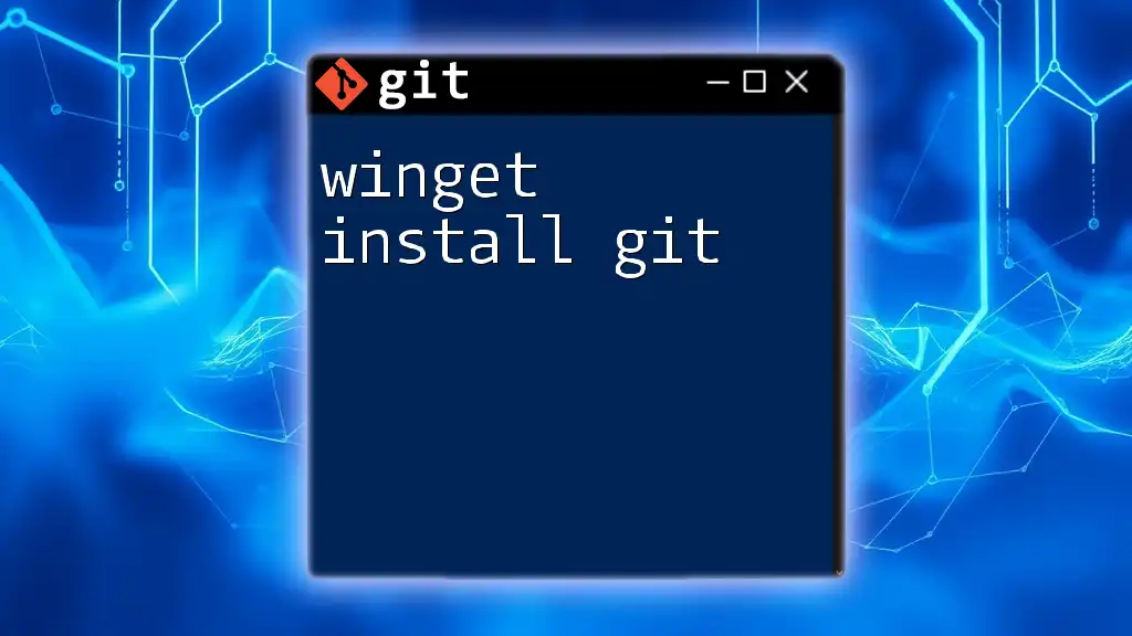 winget Install Git: A Quick Setup Guide